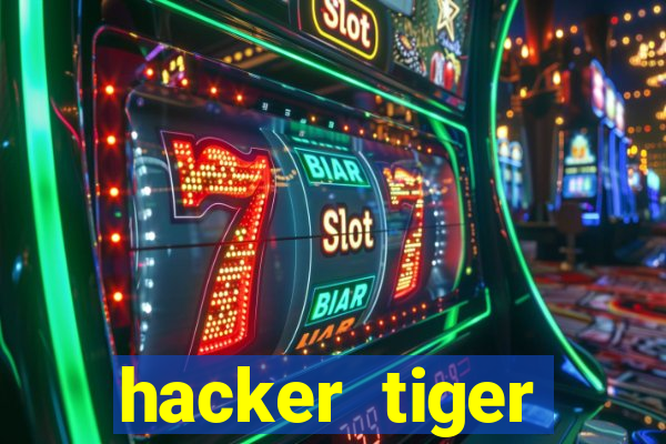 hacker tiger fortune download